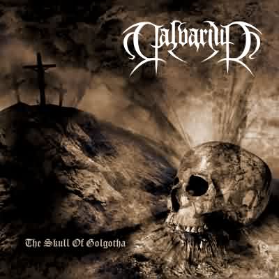 Calvarium: "The Skull Of Golgotha" – 2003